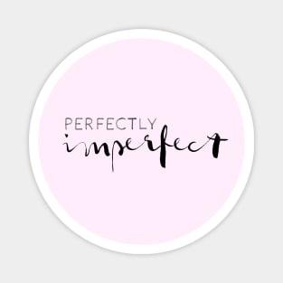 Perfectly Imperfect Magnet